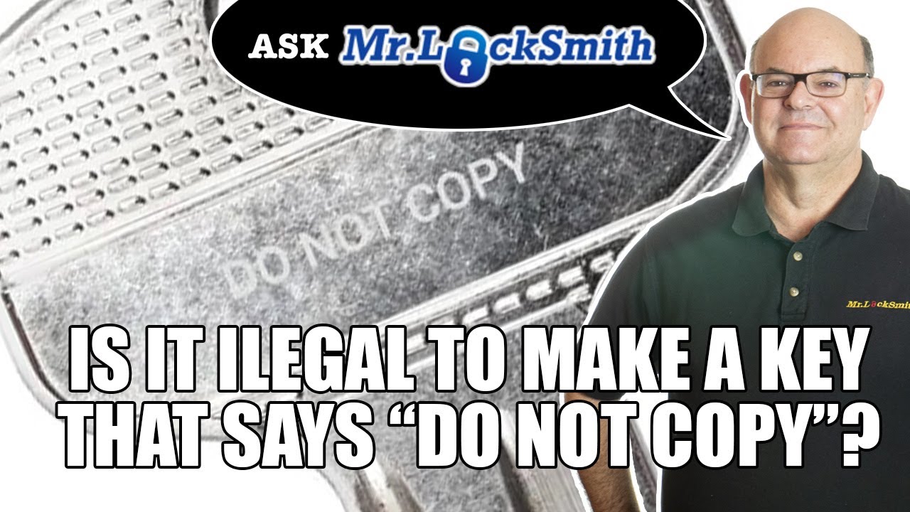 Ask Mr Locksmith | Can you copy do not duplicate keys?