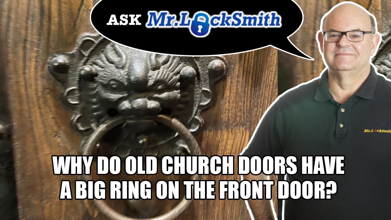Ask Mr Locksmith: Why do old Church doors have a big ring on the front door?