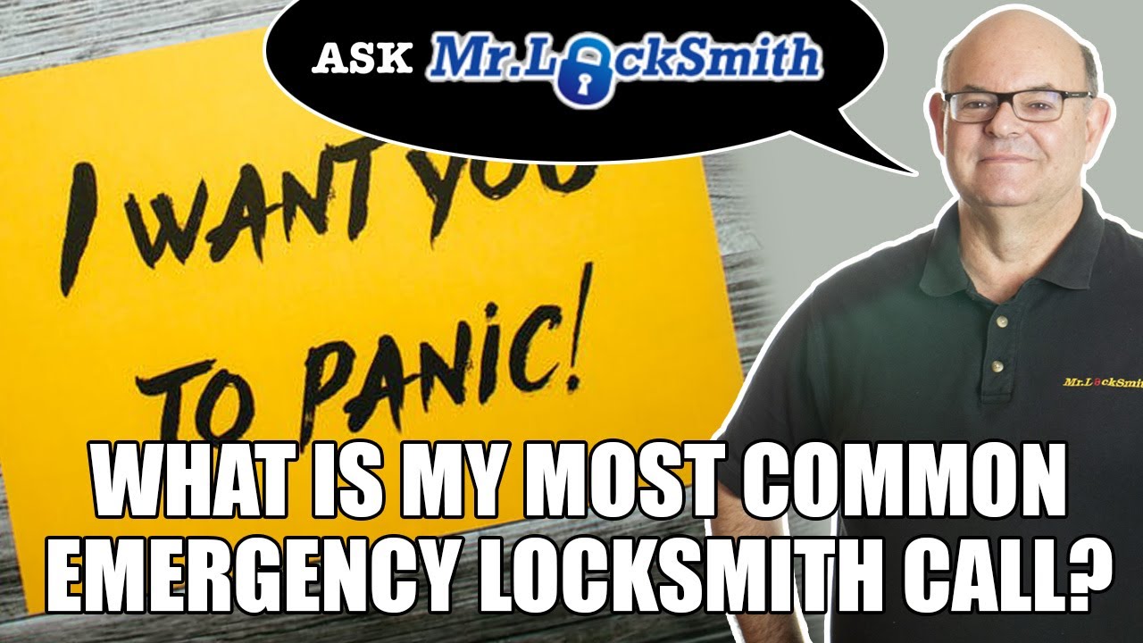 Ask Mr Locksmith What is your most common emergency call